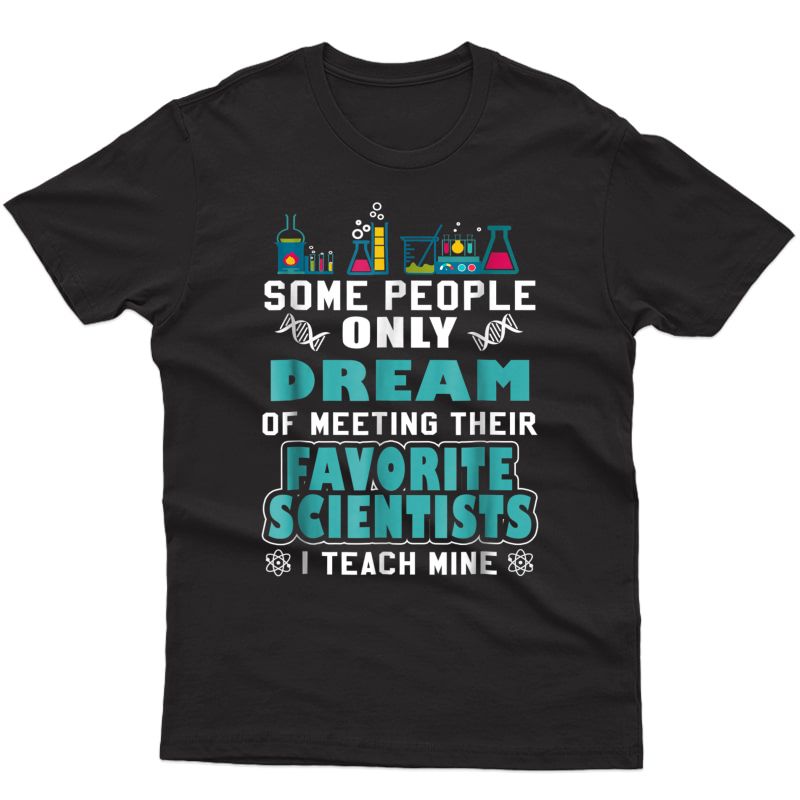 Science Tea Teach Biology Chemistry Physics T-shirt