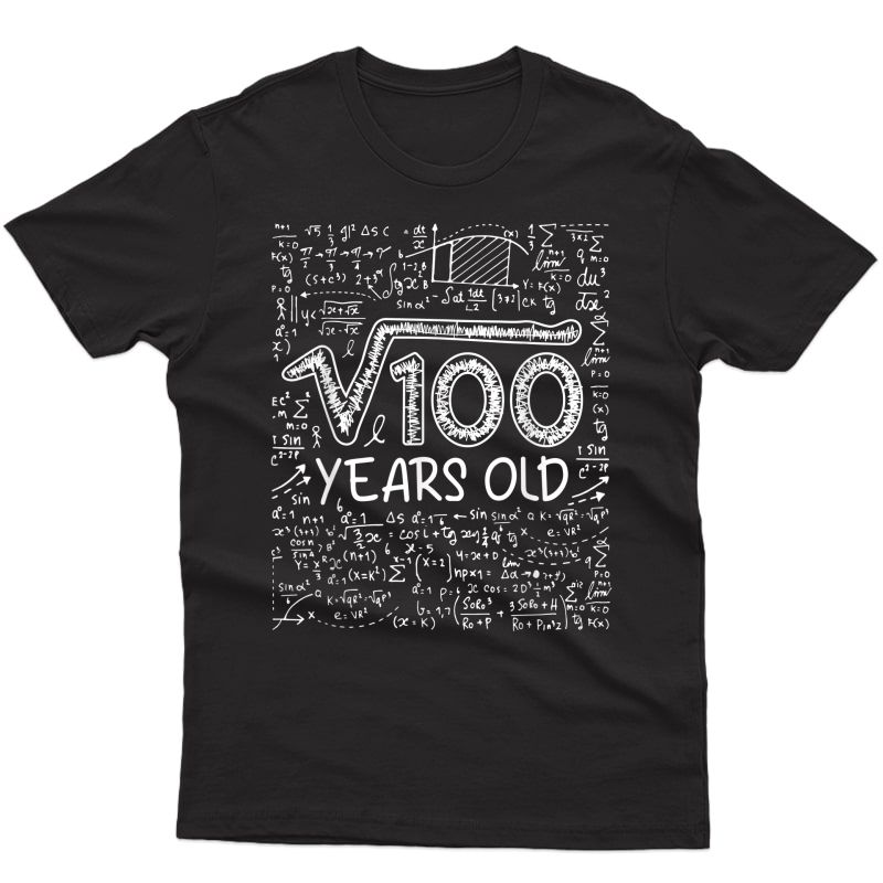 Square Root 100 Years Old Math 10th Birthday T Shirt Gift