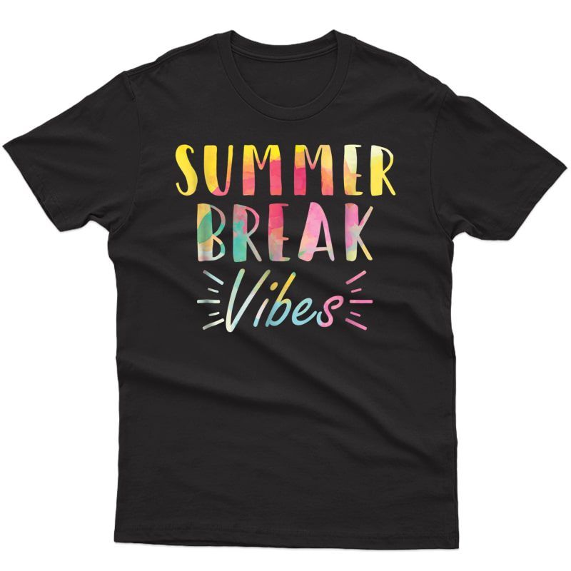 Summer Break Vibes T-shirt Cute Tea Gifts Vacation Tee
