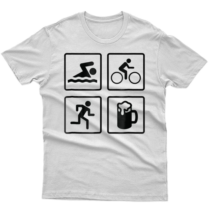 Swim Bike Run Beer Quadathalon T Shirt