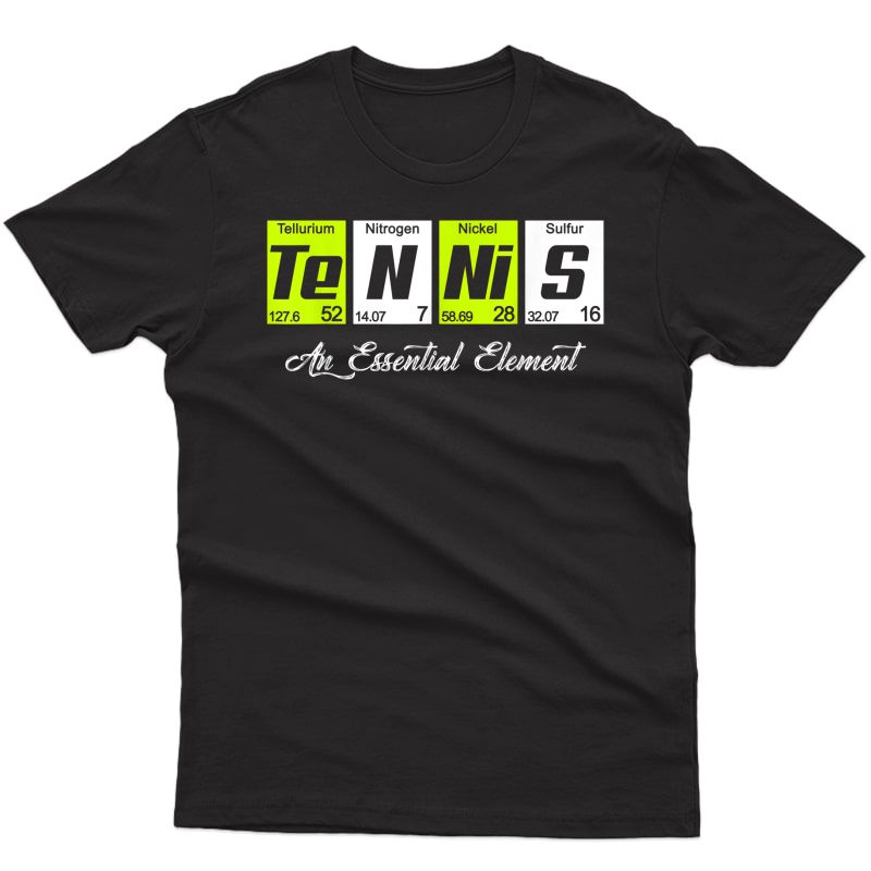 Tennis Periodic Table Elets Spelling Tee Tennis Dad Gift T-shirt