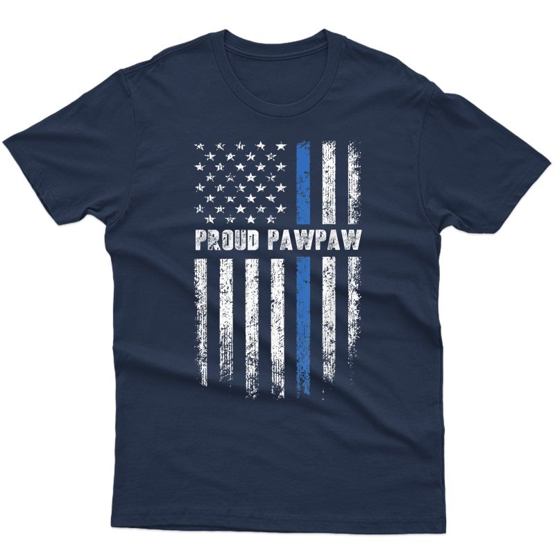 Thin Blue Line Proud Pawpaw Police Family Father's Day T-shirt
