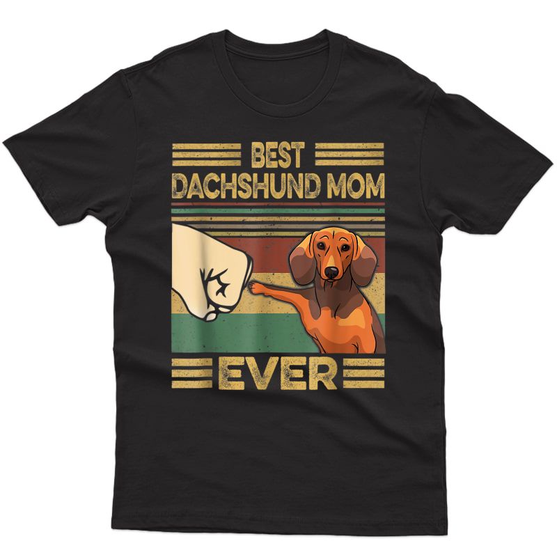 Vintage Best Dachshund Mom Ever Dog Lover For Mother's Day T-shirt