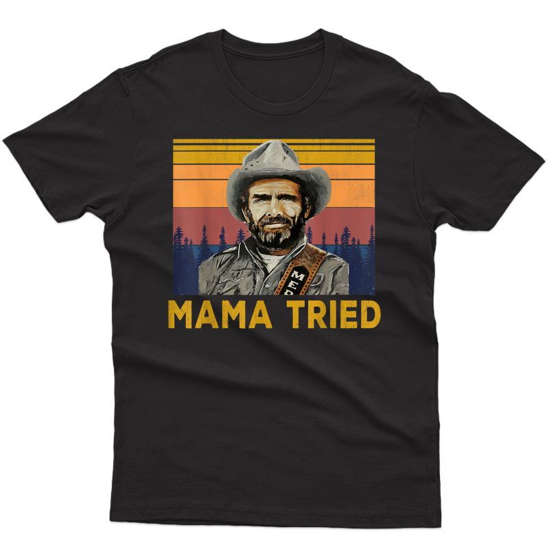Vintage Mama Tried, Country Music, Merle Tee Haggard T-shirt
