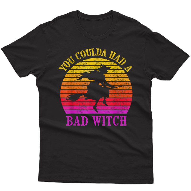 Vintage You Coulda Had A Bad Witch Funny Halloween T-shirt