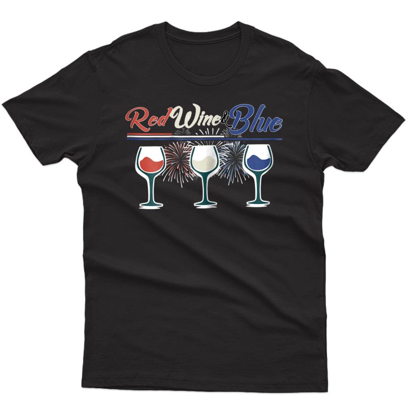  4th Of July Wine Shirts For Red Wine And Blue!