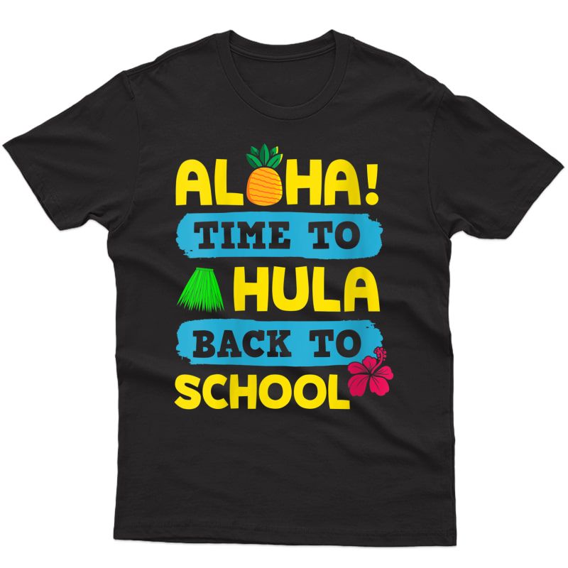  Aloha Back To School Hawaii Theme Cool Hawaiian Tea Gift T-shirt