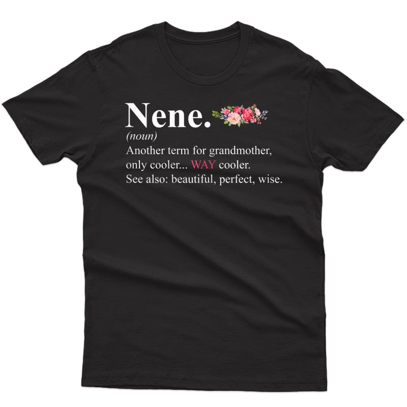  Cute Nene Definition Costume Floral Grandma Birthday Gift T-shirt