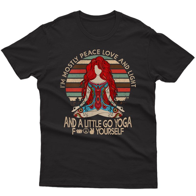  I'm Mostly Peace Love And Light And A Little Go Yoga Tank Top Shirts