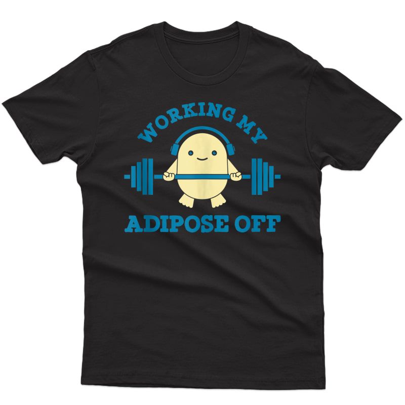 Working My Adipose Funny Workout Gift For Gym Lifting Tank Top Shirts