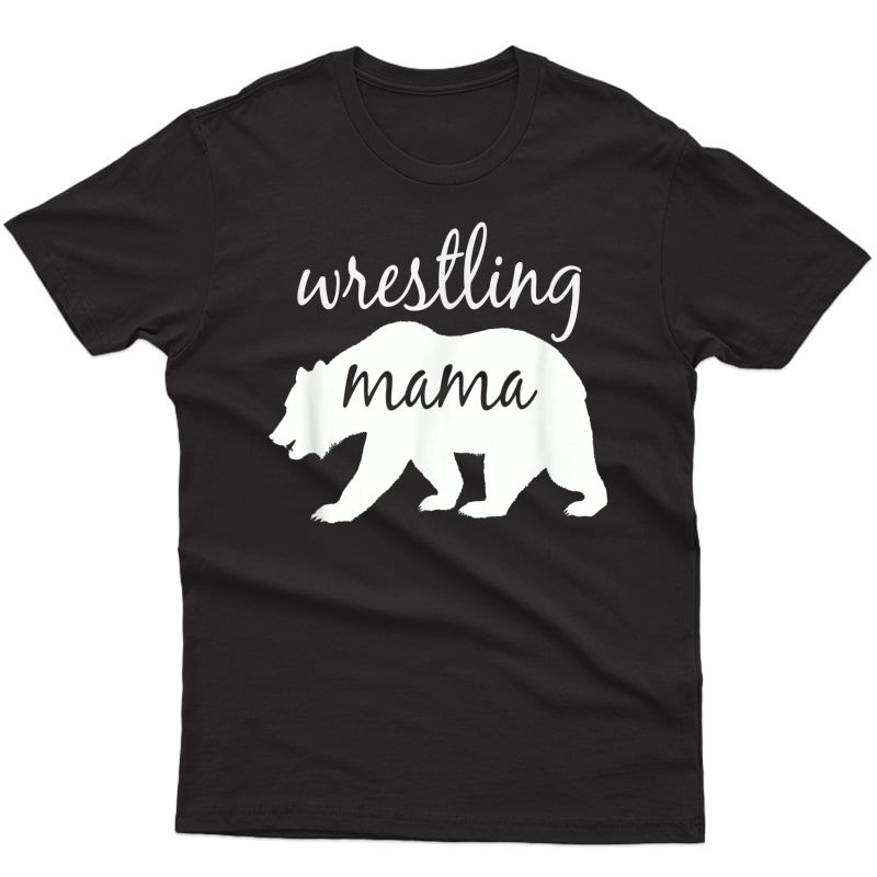 Wrestling Mama Bear T Shirt Wrestling Mom T Shirt