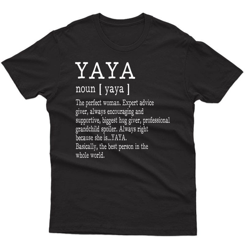 Yaya Definition Grandma Mother Day Gifts T-shirt